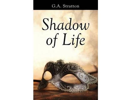 Livro Shadow Of Life de G.A. Stratton ( Inglês )