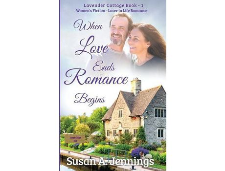 Livro When Love Ends Romance Begins: Later In Life Romance de Susan A Jennings ( Inglês )