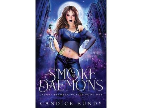 Livro Smoke And Daemons: A Paranormal Demon Romance de Candice Bundy ( Inglês )