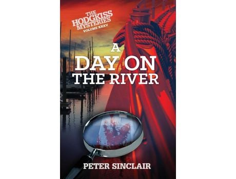 Livro A Day On The River: A Hodgkiss Mystery de Peter Sinclair ( Inglês )