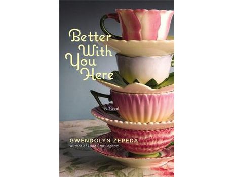 Livro Better With You Here de Gwendolyn Zepeda ( Inglês )