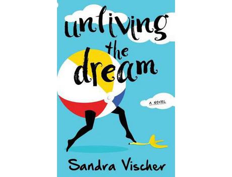 Livro Unliving The Dream de Sandra Vischer ( Inglês )