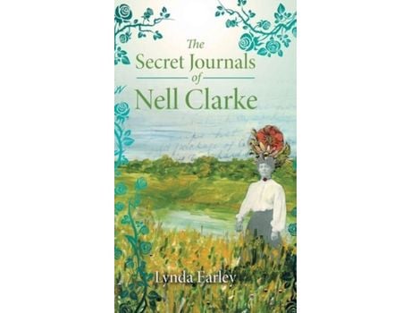 Livro The Secret Journals Of Nell Clarke de Lynda Earley ( Inglês )