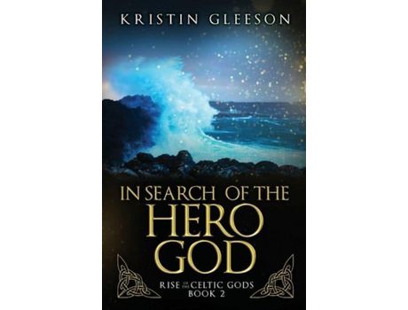 Livro In Search Of The Hero God de Kristin Gleeson ( Inglês )