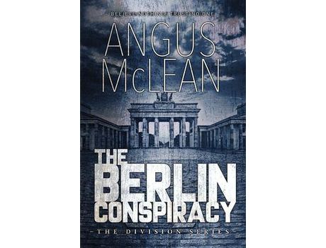 Livro The Berlin Conspiracy de Angus McLean ( Inglês )