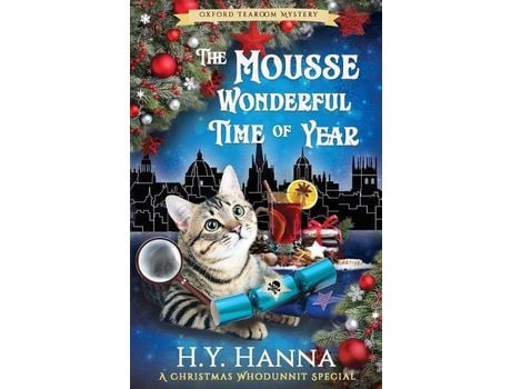 Livro The Mousse Wonderful Time Of Year: The Oxford Tearoom Mysteries - Book 10 de H.Y. Hanna ( Inglês )