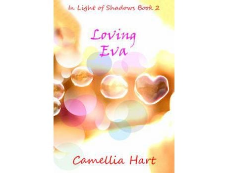 Livro Loving Eva: In Light Of Shadows de Camellia Hart ( Inglês )