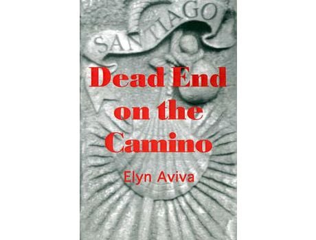 Livro Dead End On The Camino de Elyn Aviva ( Inglês )