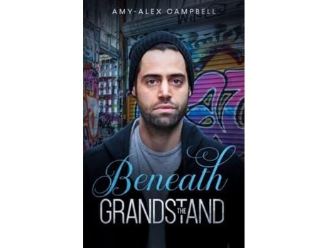 Livro Beneath The Grandstand de Amy-Alex Campbell ( Inglês )