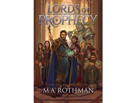 Livro Lords Of Prophecy de M.A. Rothman ( Inglês )