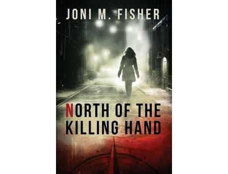 Livro North Of The Killing Hand de Joni M Fisher ( Inglês )