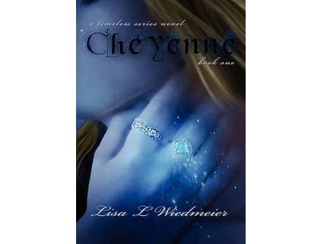 Livro Cheyenne: A Timeless Series Novel, Book One de Lisa L. Wiedmeier ( Inglês )