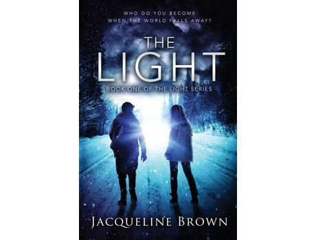 Livro The Light: Who Do You Become When The World Falls Away? de Jacqueline Brown ( Inglês )