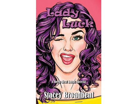 Livro Lady Luck: A Deep Heat Bonus Novella de Stacey Broadbent ( Inglês )