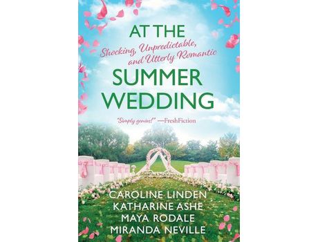 Livro At The Summer Wedding: Shocking, Unpredictable, And Utterly Romantic de Caroline Linden ( Inglês )