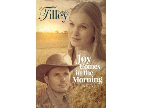 Livro Joy Comes In The Morning: A Novel de Tamara Tilley ( Inglês )