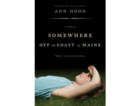 Livro Somewhere Off The Coast Of Maine de Ann Hood ( Inglês )