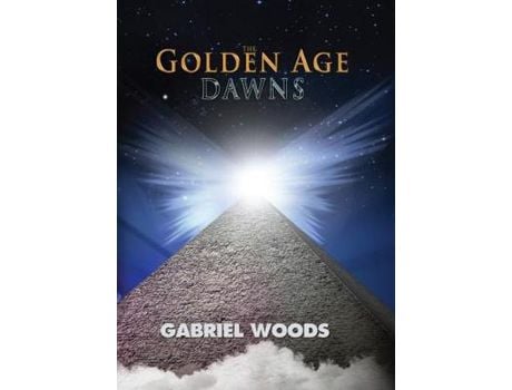 Livro The Golden Age Dawns de Gabriel Woods ( Inglês )