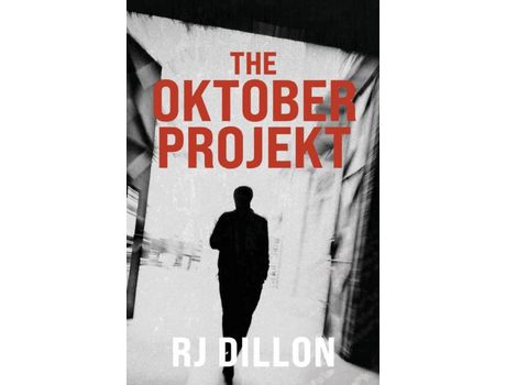 Livro The Oktober Projekt de R J Dillon ( Inglês )