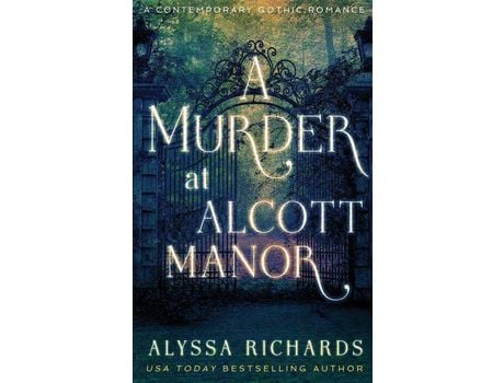 Livro A Murder At Alcott Manor: A Contemporary Gothic Novel de Alyssa Richards ( Inglês )