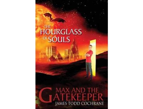 Livro The Hourglass Of Souls (Max And The Gatekeeper Book Ii) de James Todd Cochrane ( Inglês )