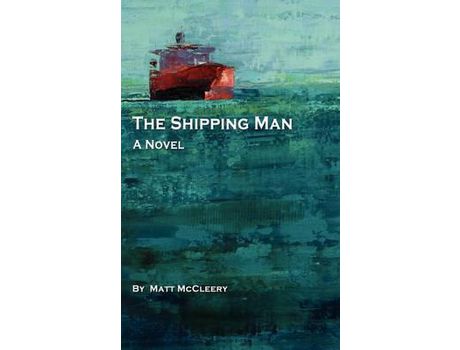 Livro The Shipping Man de Matthew McCleery ( Inglês )