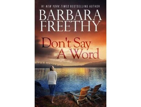 Livro Don'T Say A Word de Barbara Freethy ( Inglês )