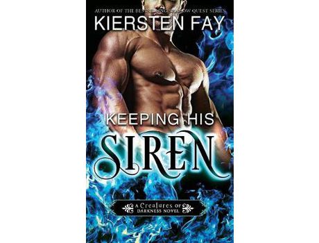 Livro Keeping His Siren: Ever Nights Chronicles de Kiersten Fay ( Inglês )