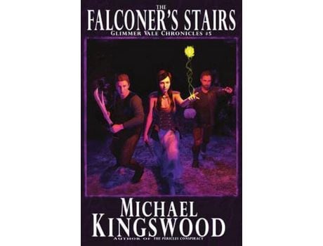 Livro The Falconer'S Stairs: Glimmer Vale Chronicles #5 de Michael Kingswood ( Inglês )