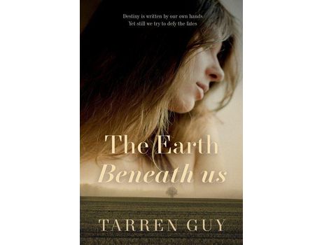 Livro The Earth Beneath Us de Tarren Guy ( Inglês )