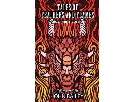 Livro Tales Of Feathers And Flames de John Bailey ( Inglês )