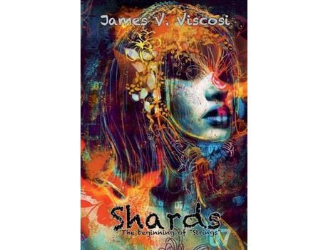 Livro Shards: The Beginning Of &Quot;Strings&Quot; de James V. Viscosi ( Inglês )