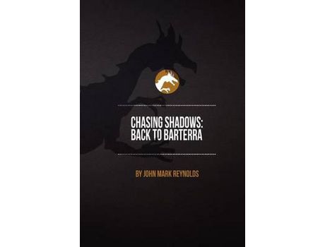 Livro Chasing Shadows: Back To Barterra de J. M. N. Reynolds ( Inglês )