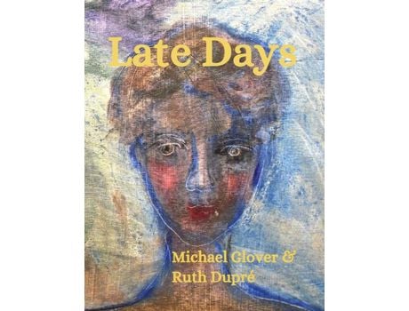 Livro Late Days de Michael Glover ( Inglês )