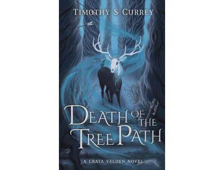 Livro Death Of The Tree Path de Timothy S Currey ( Inglês )