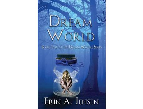 Livro Dream World: Book Two Of The Dream Waters Series de Erin A Jensen ( Inglês )