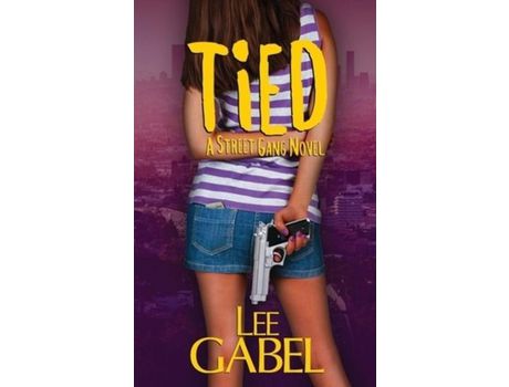 Livro Tied: A Street Gang Novel de Lee Gabel ( Inglês )