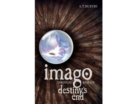 Livro Imago Chronicles: Book Five, Destiny'S End de Lorna T. Suzuki ( Inglês )