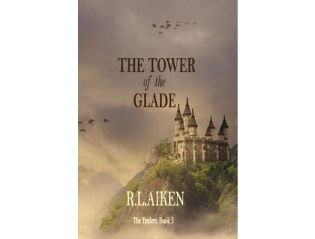 Livro The Tower Of The Glade: Book Three Of The Traders de R. L. Aiken ( Inglês )