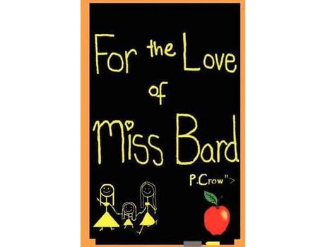 Livro For The Love Of Miss Bard de P. Crow ( Inglês )