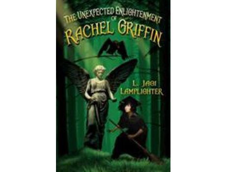 Livro The Unexpected Enlightenment Of Rachel Griffin de L. Jagi Lamplighter ( Inglês )