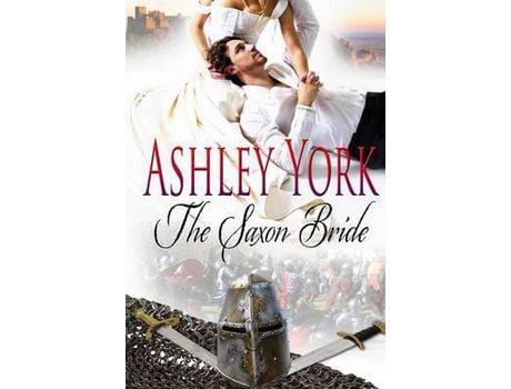 Livro The Saxon Bride de Ashley York ( Inglês )