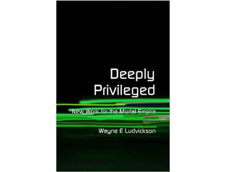 Livro Deeply Privileged de Wayne Ludvickson ( Inglês )