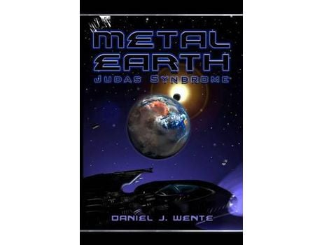 Livro Metal Earth: Judas Syndrome de Daniel J. Wente ( Inglês )