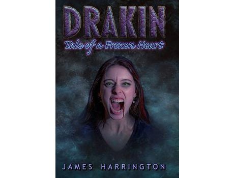 Livro Drakin: Tale Of A Frozen Heart de James Harrington ( Inglês )