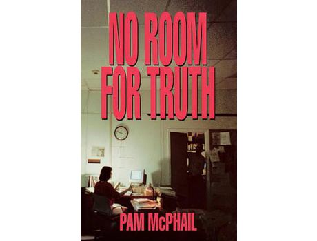 Livro No Room For Truth de Pam McPhail ( Inglês )