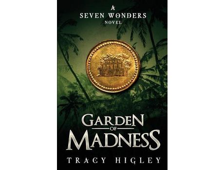 Livro Garden Of Madness de Tracy Higley ( Inglês )