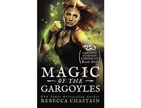 Livro Magic Of The Gargoyles de Rebecca Chastain ( Inglês )