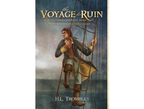 Livro The Voyage To Ruin de H. L. Trombley ( Inglês )