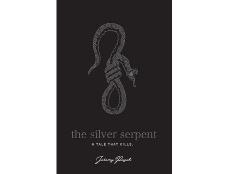 Livro The Silver Serpent: A Tale That Kills de Jeremy Pesch ( Inglês )